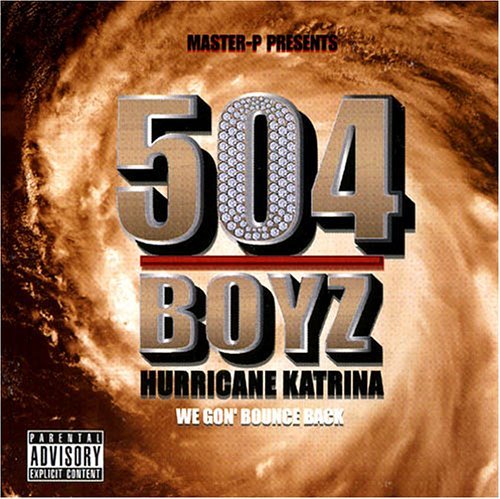 504 Boyz/Hurricane Katrina-We Gon' Boun@Explicit Version/Feat. Master