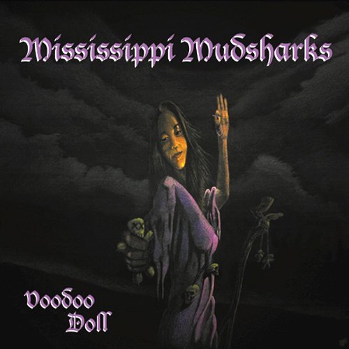 Mississippi Mudsharks/Voodoo Doll