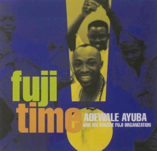 Adewale Ayuba Fuji Time 