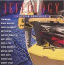Jeffology Guitar Chronicle Jeffology Guitar Chronicle Bouillet Campbell Collen Lee Lukather Lynch Mars Sherwood 