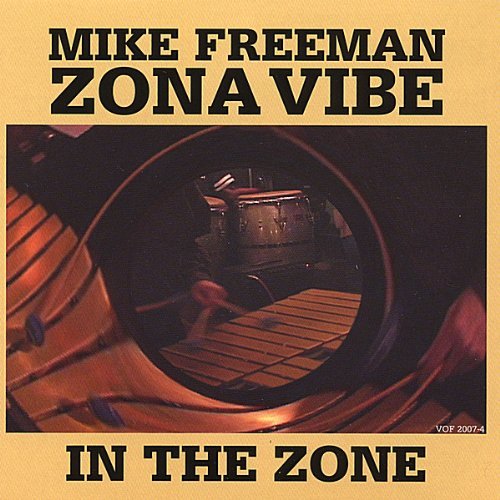 Mike Freeman Zonavibe/In The Zone