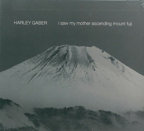 H. Gaber/I Saw My Mother Ascending Moun@Gaber/Gilbert/Cummisky