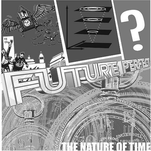 Future Perfect-Nature Of Ti/Future Perfect-Nature Of Time