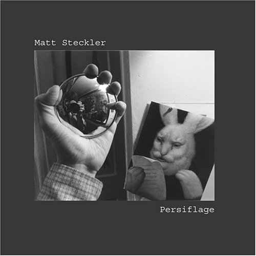 Matt Steckler/Matt Steckler: Persiflage