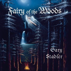 Gary Stadler/Fairy Of The Woods