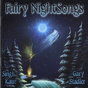 Stadler/Kaur/Fairy Night Songs