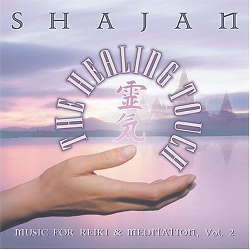 Shajan Vol. 2 Healing Touch Music For 