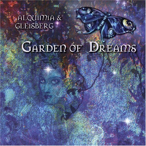 Alquimia & Gleisberg/Garden Of Dreams