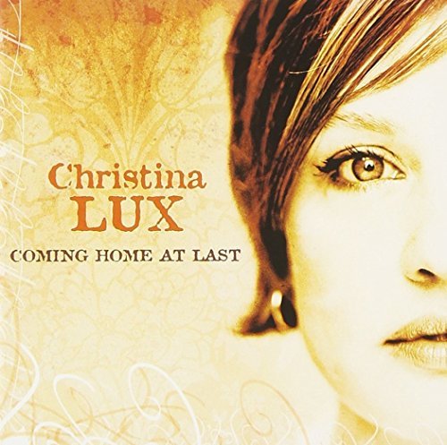 Christina Lux/Coming Home At Last