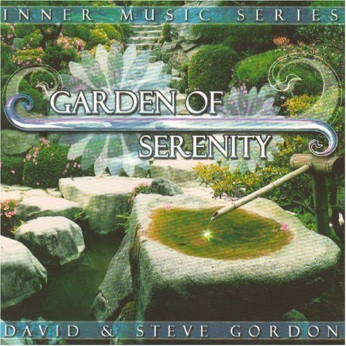 David & Steve Gordon/Garden Of Serenity