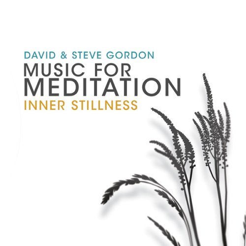 David & Steve Gordon/Music For Meditation: Inner