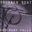 Drunken Boat/See Ruby Falls