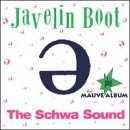 Javelin Boot/Schwa Sound
