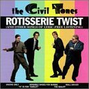 Civil Tones/Rotisserie Twist