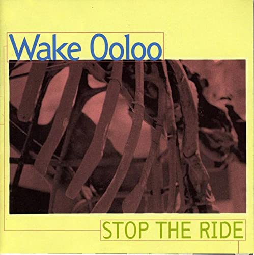 Wake Ooloo Stop The Ride 