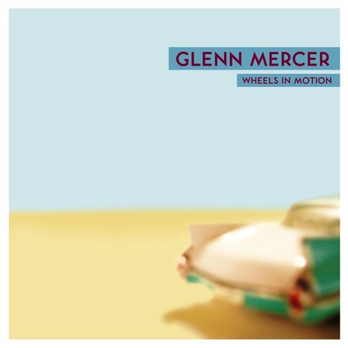 Glenn Mercer/Wheels In Motion