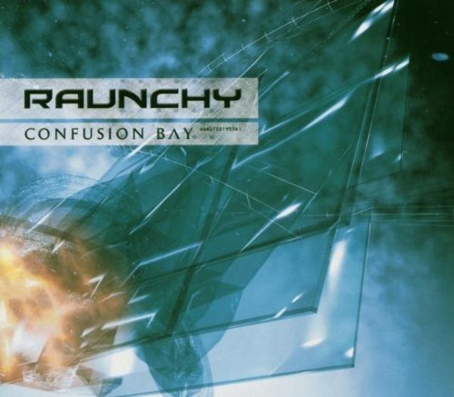 Raunchy/Confusion Bay
