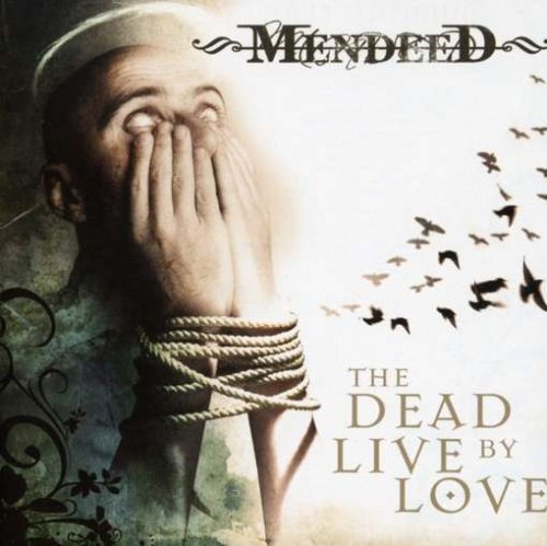 Mendeed/Dead Live By Love