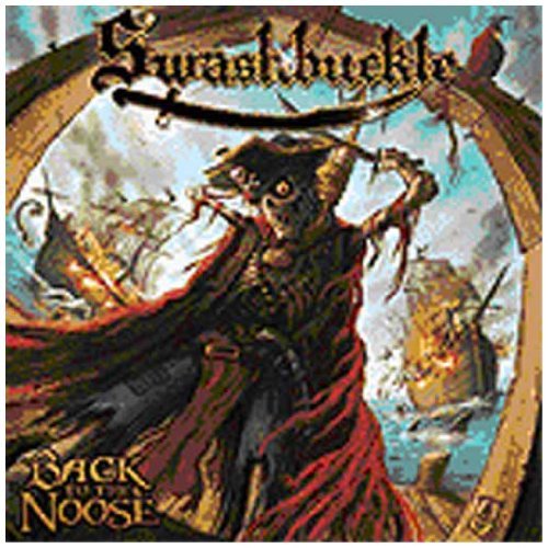 Swashbuckle/Back To The Noose