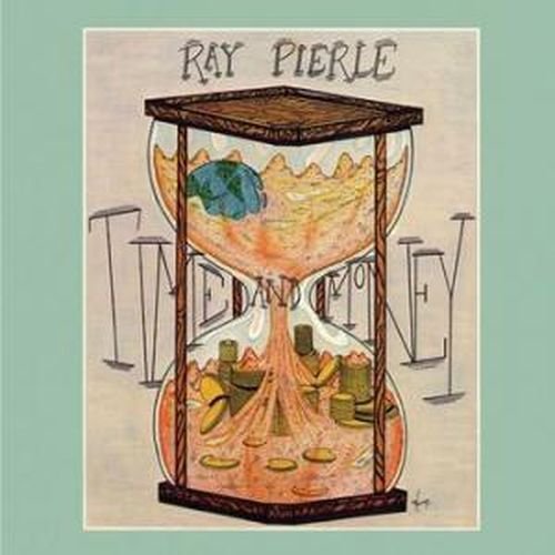 Ray Pierle/Time & Money