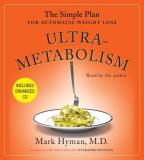 Mark Hyman Ultrametabolism The Simple Plan For Automatic Weight Loss Abridged 
