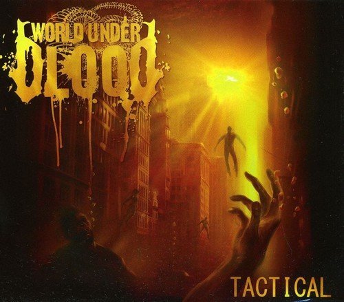 World Under Blood/Tactical@Import-Eu