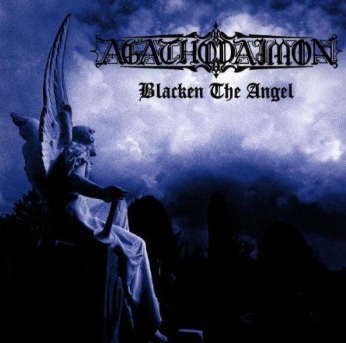 Agathodaimon/Blacken The Angel