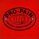 Pro-Pain/Contents Under Pressure