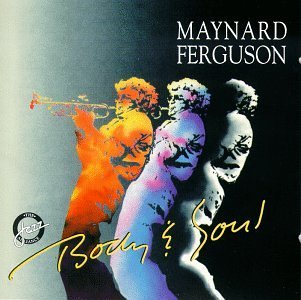Maynard Ferguson/Body & Soul