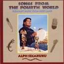Alph Secakuku/Songs From The Fourth World