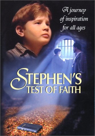 Stephen's Test Of Faith Stephen's Test Of Faith 