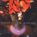 Downy Mildew/Slow Sky