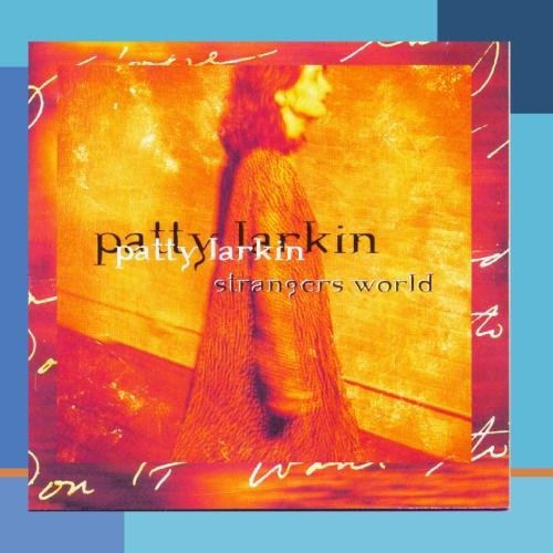 Patty Larkin Strangers World CD R 