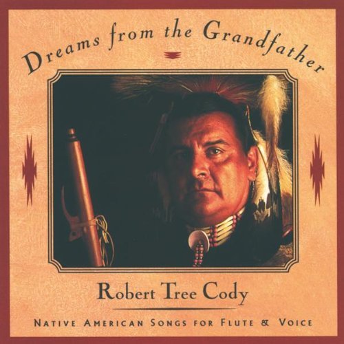 Robert Tree Cody Dreams From The Grandfather 