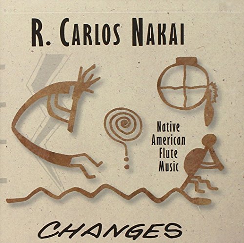 R. Carlos Nakai Changes 