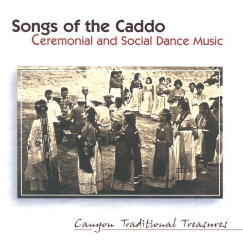 Songs Of The Caddo/Vol. 1-2-Ceremonial & Social D@Songs Of The Caddo