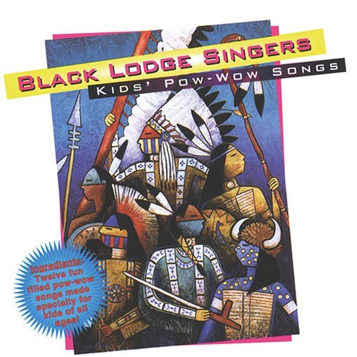 Black Lodge Singers Kid's Pow Wow Songs 