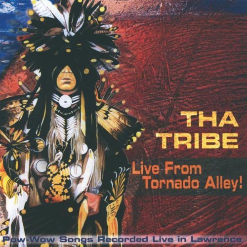 Tha Tribe/Live From Tornado Alley!
