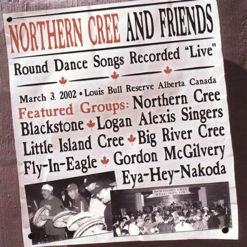 Northern Cree & Friends/Round Dance Songs Recorded Liv