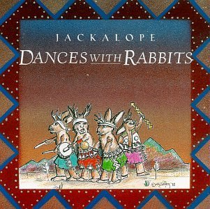 Jackalope/Dances With Rabbits