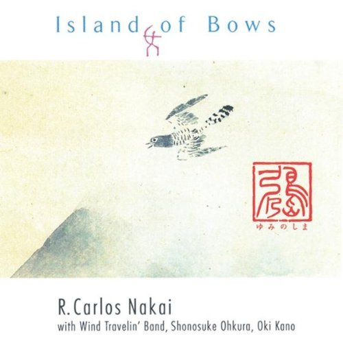 R. Carlos Nakai Island Of Bows 