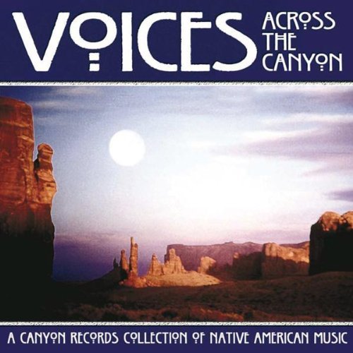Voices Across The Canyon/Vol. 6-Voices Across The Canyo@Voices Across The Canyon