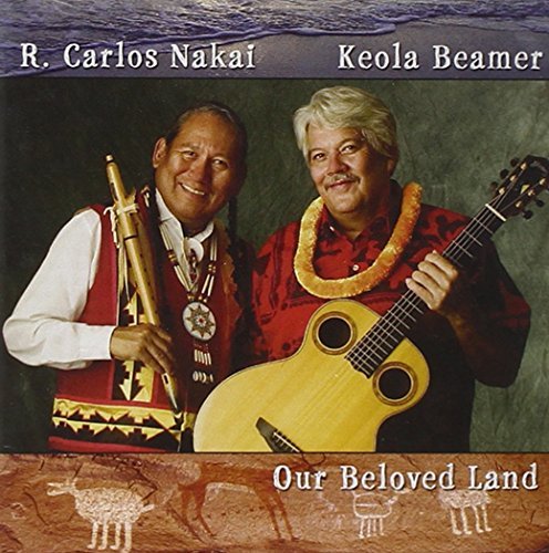 Nakai/Beamer/Our Beloved Land
