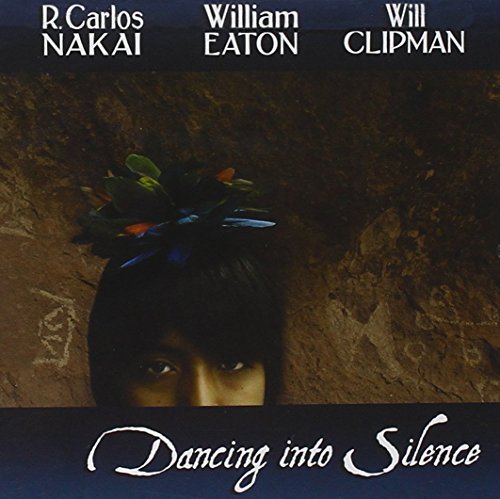 Nakai Eaton Clipman Dancing Into Silence 