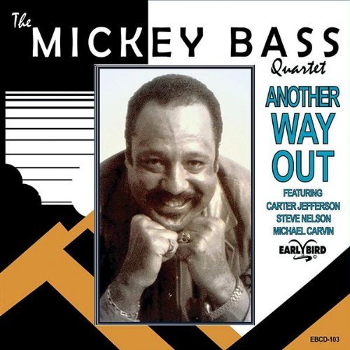 Mickey Bass/Another Way Out