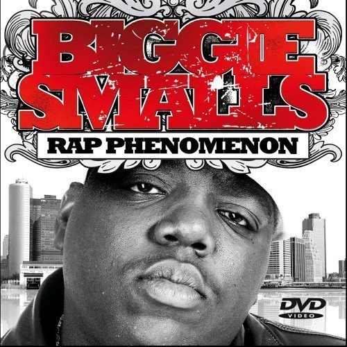Notorious B.I.G. Biggie Smalls Rap Phenomenon 