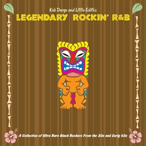 Keb Darge & Little Edith's Legendary Rockin' R&b 