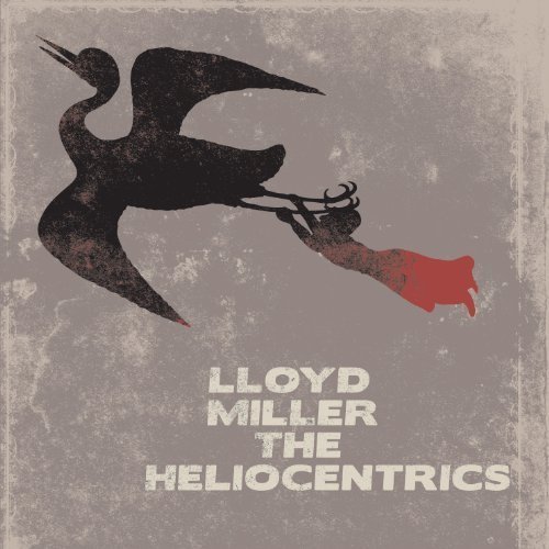 Lloyd & The Heliocentrics Miller/Lloyd Miller & The Heliocentrics