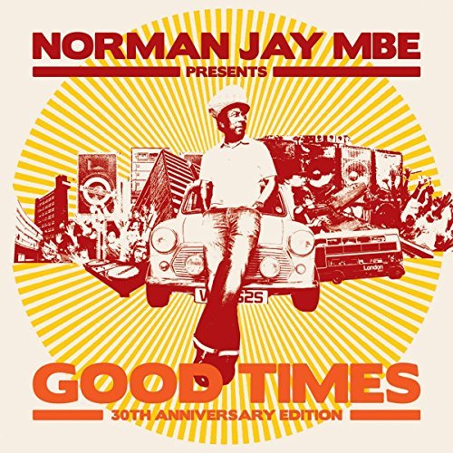 Norman Jay Norman Jay Presents Good Times 30 