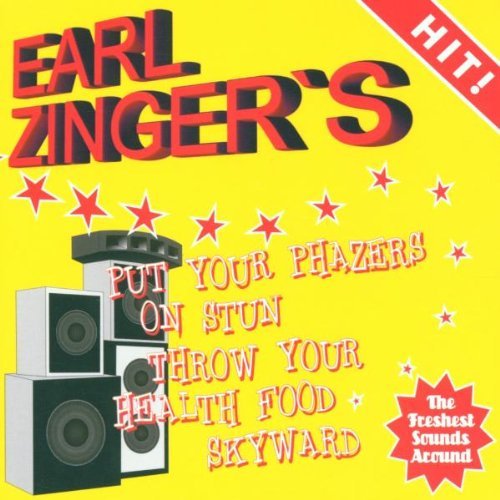 Earl Zinger/Put Your Phazers On Stun Throw@Digipak